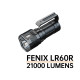 Linterna Fenix LR60R 21.000 Lúmenes Recargable